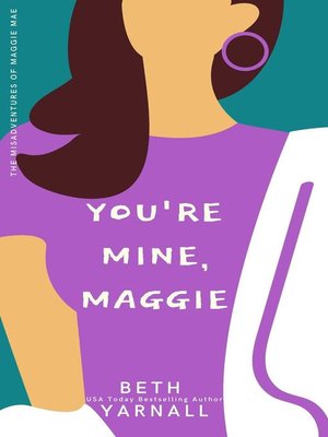 cover image of You're Mine, Maggie